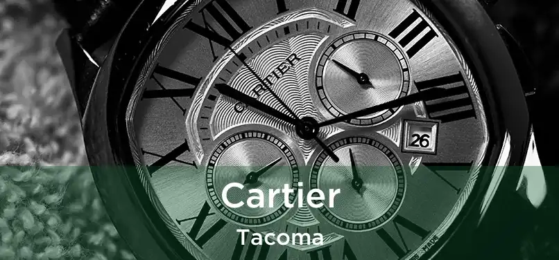 Cartier Tacoma