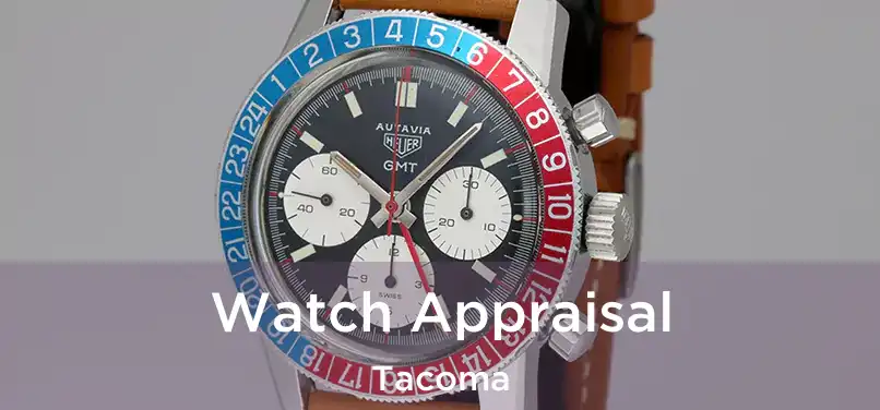 Watch Appraisal Tacoma