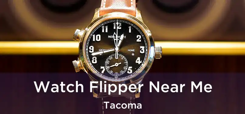 Watch Flipper Near Me Tacoma