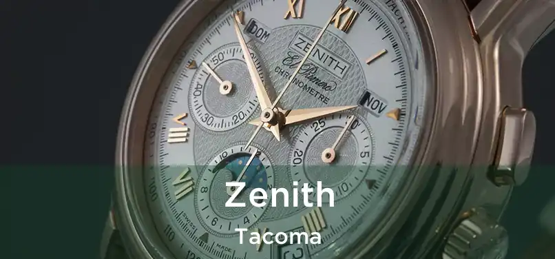 Zenith Tacoma